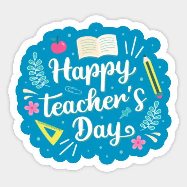 Happy Teachers Day Teachers Day Sticker Teepublic